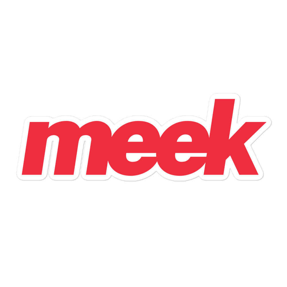 Meek Bubble Free Stickers