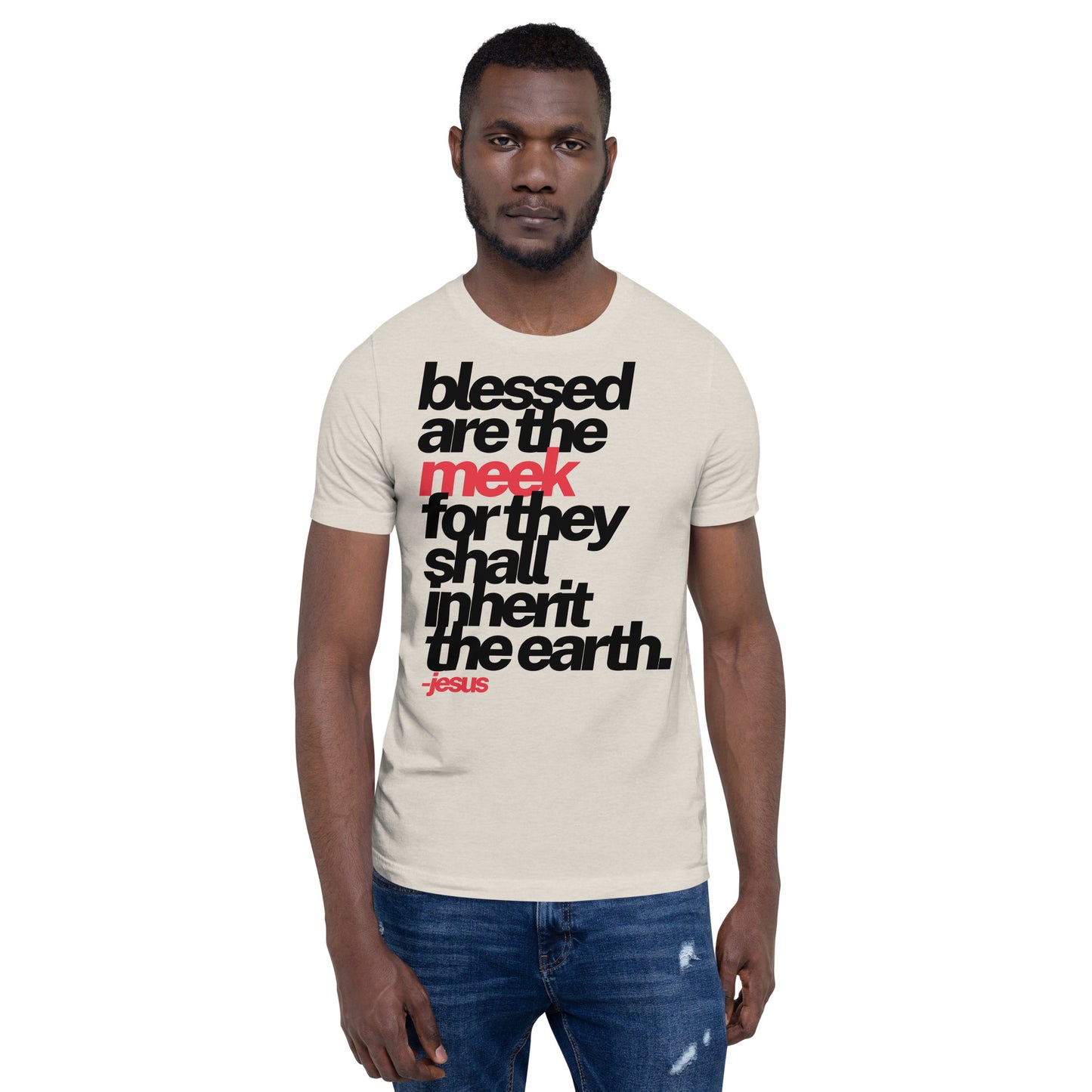 Blessed Are The Meek Adult Unisex T-shirt