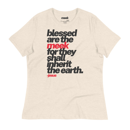 Blessed Are The Meek Women's Relaxed T-shirt